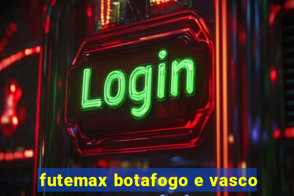 futemax botafogo e vasco